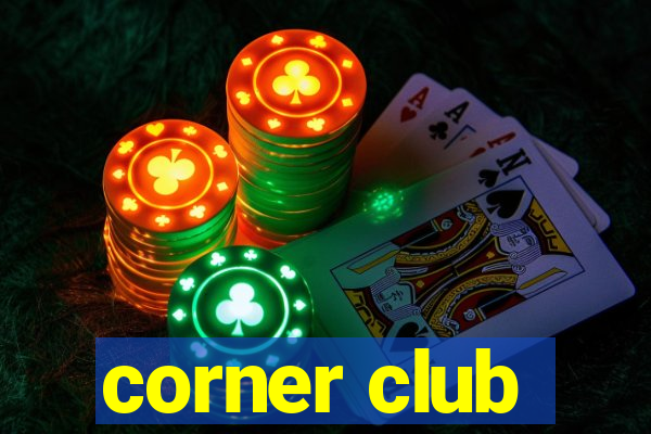 corner club